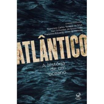 Atlântico. A História De Um Oceano - 1