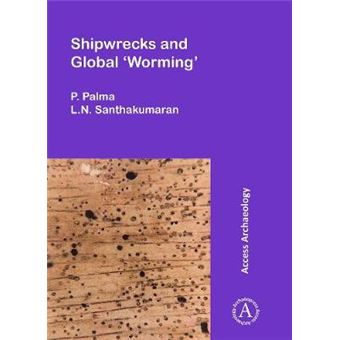Shipwrecks And Global 'Worming' Access Archaeology - 1