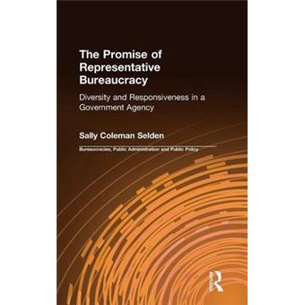 The Promise of Representative Bureaucracy - Diversity and Responsiveness in a Government Agency - Hardback - 1997 - 1