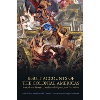 Jesuit Accounts Of The Colonial Americas By University Of Toronto Press - 1