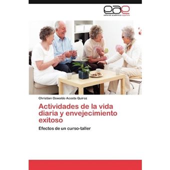 Actividades de La Vida Diaria y Envejecimiento Exitoso - Paperback / softback - 2012