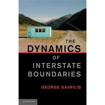 The Dynamics of Interstate Boundaries - Paperback - 2010 - 1
