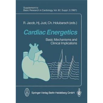 Cardiac Energetics - Basic Mechanisms and Clinical Implications - Paperback - 2013 - 1