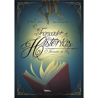 O Trançador de Histórias - O Semeador da Paz - 1