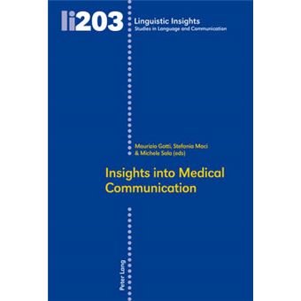 Insights Into Medical Communication 203 Linguistic Insights Studies In Language And Communication - 1