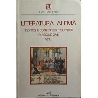 Literatura alemã, textos e contextos (1700-1900). [2 vols.] - 1