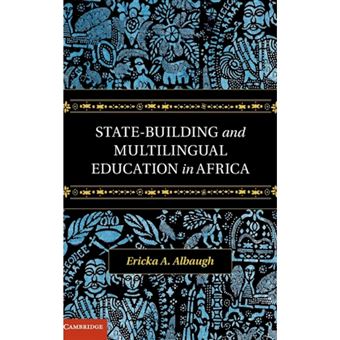State-building and Multilingual Education in Africa - Hardback - 2014 - 1