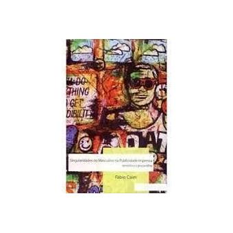 Singularidades do Masculino na Publicidade Impressa. Semiótica e Psicanálise - 1