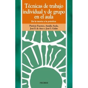 Técnicas De Trabajo Individual Y De Grupo En El Aula - 1