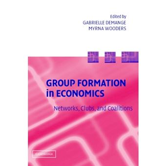 Group Formation in Economics - Networks, Clubs, and Coalitions - Hardback - 2005 - 1