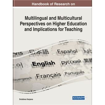 Handbook Of Research On Multilingual And Multicultural Perspectives On Higher Education And Implications For Teaching By Igi Global - 1