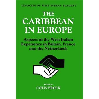 The Caribbean in Europe - Aspects of the West Indian Experience in Britain, France and the Netherlands - Hardback - 1986 - 1