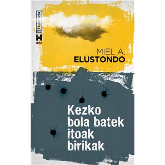 Kezko bola batek itoak birikak - 1