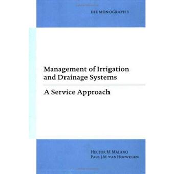 Management of Irrigation and Drainage Systems - A Service Approach - Paperback - 1999 - 1