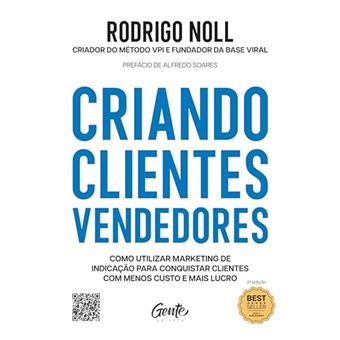 Criando Clientes Vendedores Como Utilizar Marketing De Indicação Para Conquistar Clientes Com Menos - 1