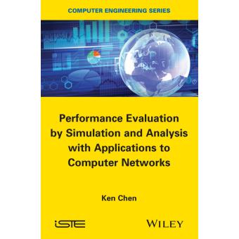 Performance Evaluation by Simulation and Analysis with Applications to Computer Networks - Hardback - 2015 - 1