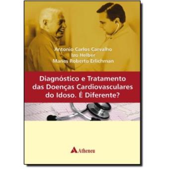 Diagnóstico E Tratamento Das Doenças Cardiovasculares Do Idoso. É Diferente? - 1
