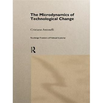 Microdynamics of Technological Change - Paperback - 2014 - 1