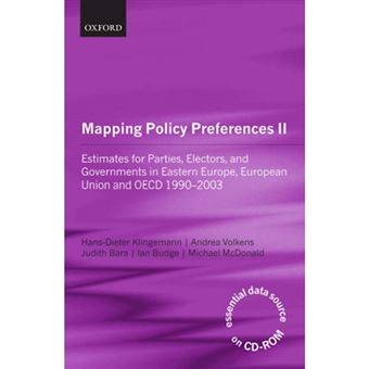 Mapping Policy Preferences - Estimates for Parties, Electors, and Governments in Eastern Europe, European Union, and OECD 1990-2003 - Hardback - 2006 - 1