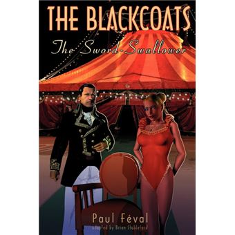 The Black Coats - The Sword-Swallower - Paperback - 2011 - 1