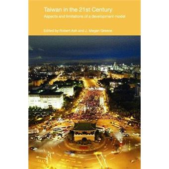 Taiwan in the 21st Century - Aspects and Limitations of a Development Model - Paperback - 2011 - 1