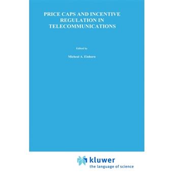 Price Caps and Incentive Regulation in Telecommunications - Hardback - 1991 - 1