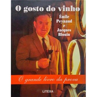 O gosto do vinho, o grande livro da prova. - 1