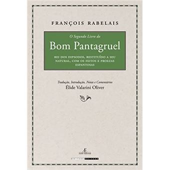 O Segundo Livro Do Bom Pantagruel - 1