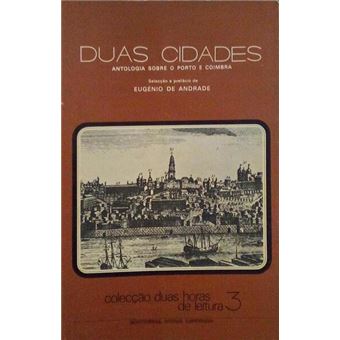 Duas cidades, antologia sobre o porto e coimbra. - 1