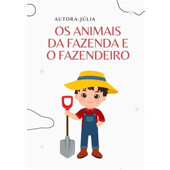 Os Animais Da Fazenda E O Fazendeiro - 1