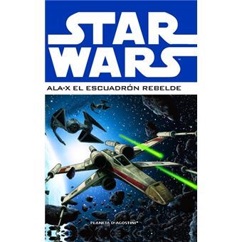 Star Wars Ala-X Escuadrón Rebelde Nº 01 - 1