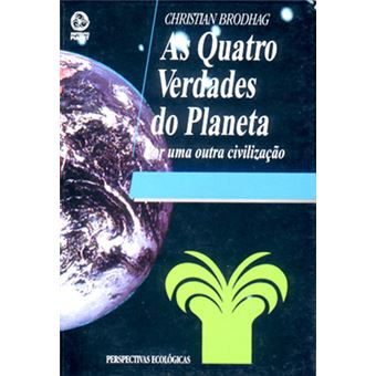 As Quatro Verdades Do Planeta - 1