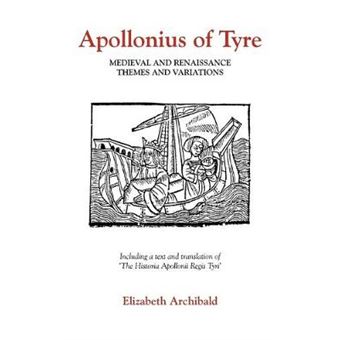 Apollonius of Tyre - Medieval and Renaissance Themes and Variations - Hardback - 1991 - 1
