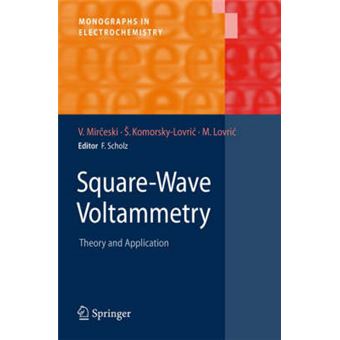 Square-wave Voltammetry - Theory and Application - Hardback - 2007 - 1