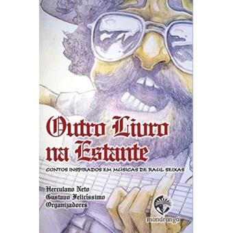 Outro Livro Na Estante: Contos Inspirados Em Músicas De Raul Seixas - 1