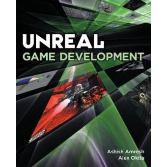 Unreal Game Development - Paperback - 2010 - 1