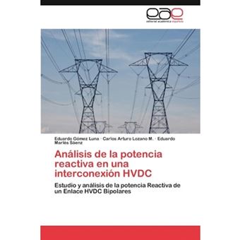 Analisis de La Potencia Reactiva En Una Interconexion Hvdc - Paperback / softback - 2011 - 1