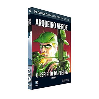 Hq Dc Arqueiro Verde - O Espirito Da Flecha Parte - 1