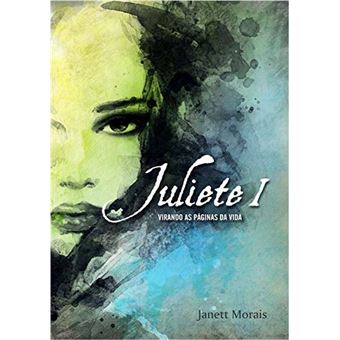 Juliete I - Virando As Paginas Da Vida - 1
