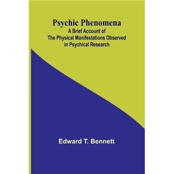 Psychic Phenomena A Brief Account Of The Physical Manifestations Observed In Psychical Research - 1