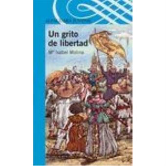 Un Grito De Libertad (""Serie Azul"") (+12 Años) - 1