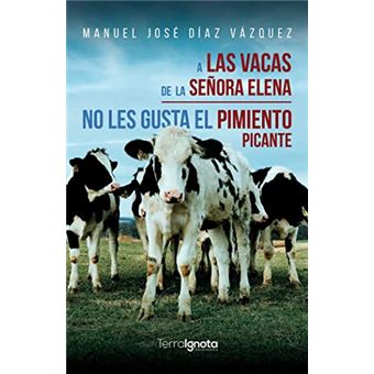 A Las Vacas De La Senora Elena No Les Gusta El Pimiento Picante - 1