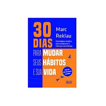 30 Dias para Mudar Seus Hábitos e Sua Vida - 1