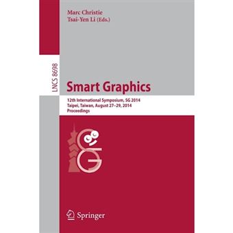 Smart Graphics - 12th International Symposium, SG 2014, Taipei, Taiwan, August 27-29, 2014, Proceedings - Paperback - 2014 - 1