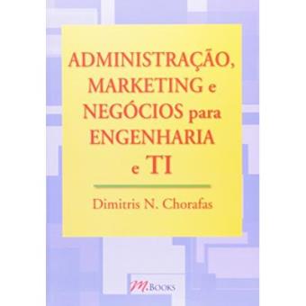 Administração, Marketing, Negócios Para Engenharia E Ti - 1