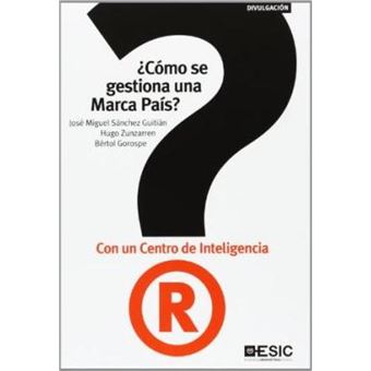 ¿Cómo se gestiona una marca país? : con un centro de inteligencia - 1