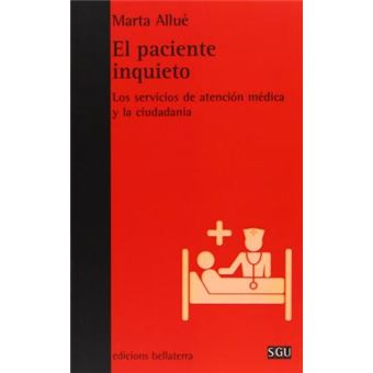 El paciente inquieto : los servicios de atención médica y la ciudadanía - 1