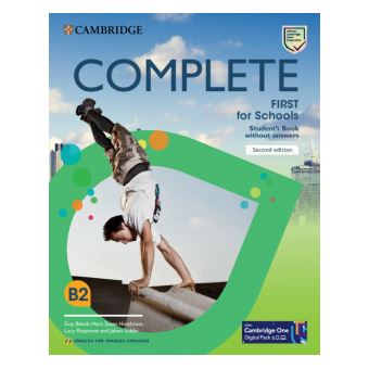 Complete First For Schools For Spanish Speakers Second Edition Student'S Book Without Answers With Digital Pack - 1