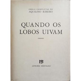 Quando os lobos uivam. [2.ª edição] - 1