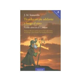 Tú echa un pie adelante y luego el otro - 1